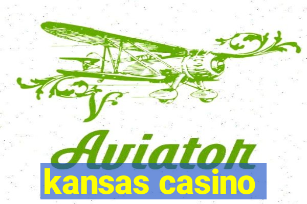 kansas casino