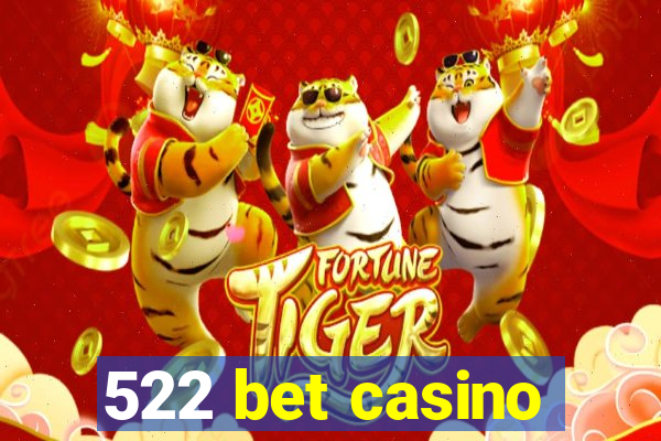 522 bet casino