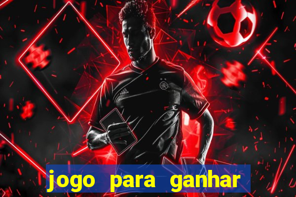 jogo para ganhar dinheiro apostando