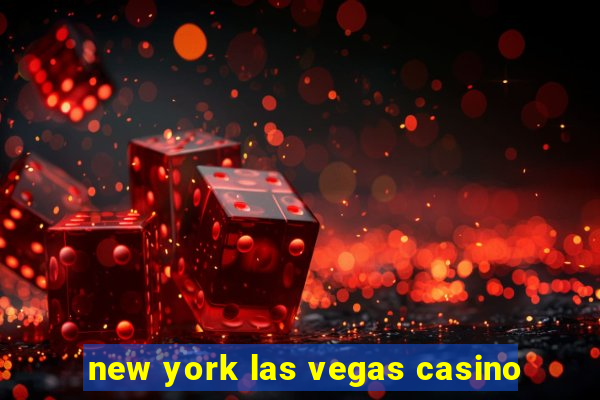 new york las vegas casino