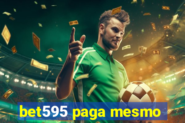 bet595 paga mesmo