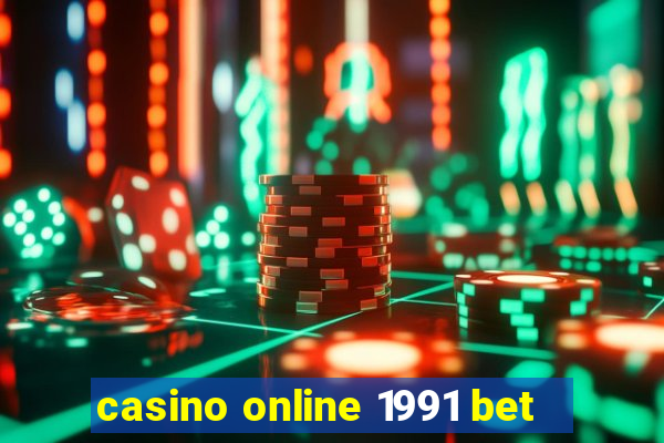 casino online 1991 bet