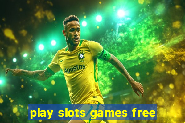 play slots games free