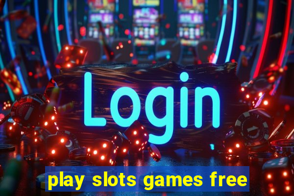 play slots games free