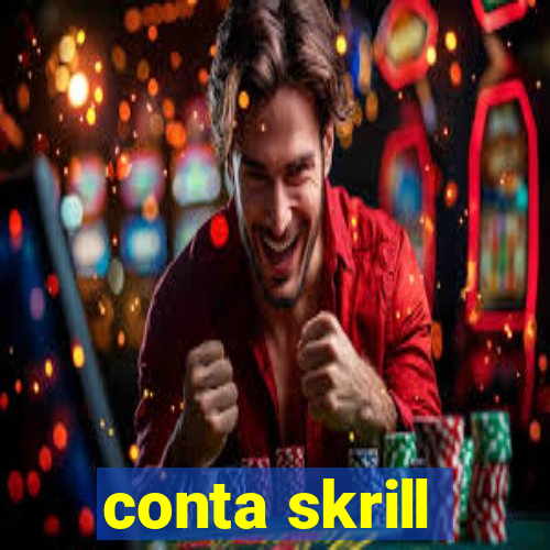 conta skrill