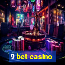 9 bet casino