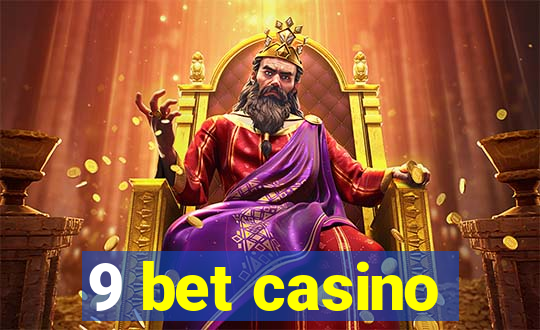 9 bet casino