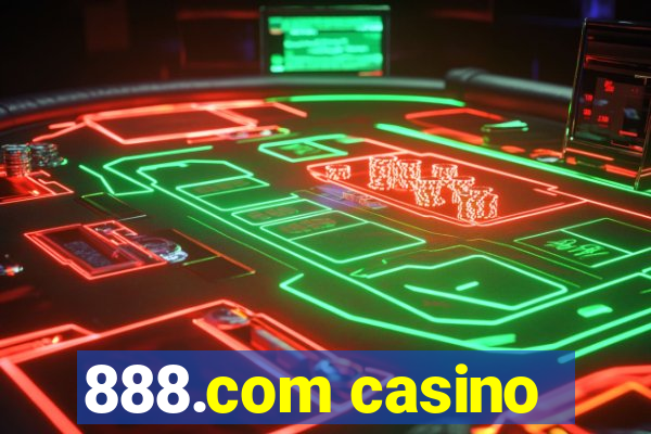 888.com casino