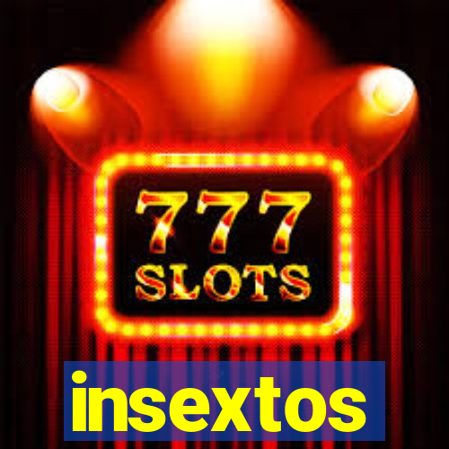 insextos