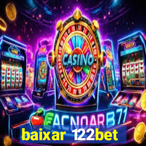 baixar 122bet