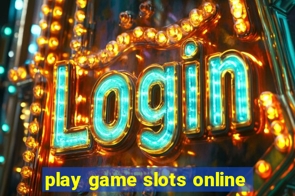 play game slots online