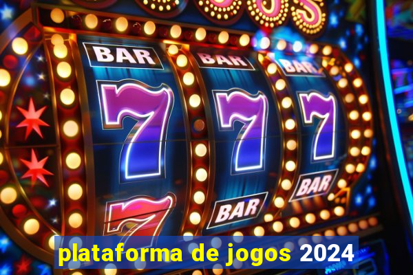 plataforma de jogos 2024