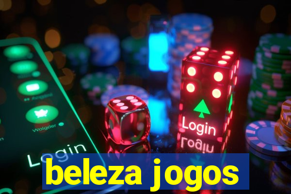 beleza jogos