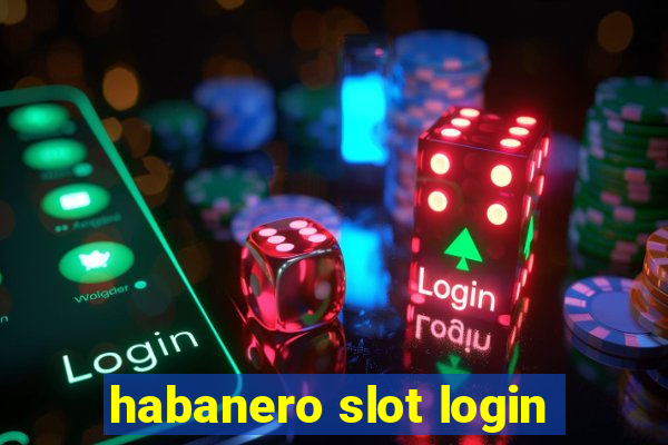 habanero slot login