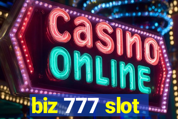 biz 777 slot