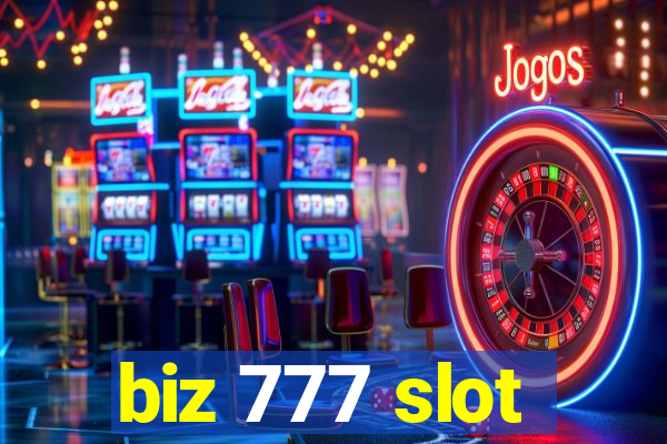 biz 777 slot