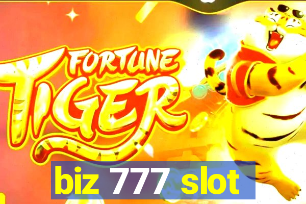 biz 777 slot