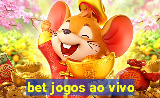 bet jogos ao vivo