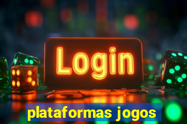 plataformas jogos