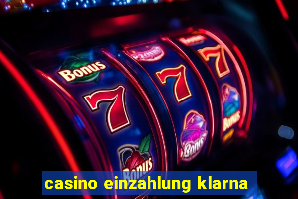 casino einzahlung klarna