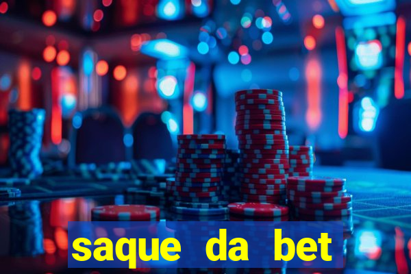 saque da bet demora quanto tempo