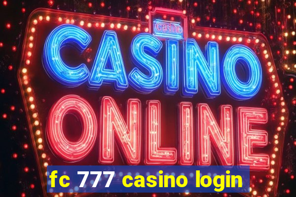 fc 777 casino login