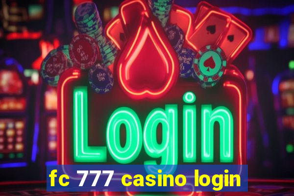 fc 777 casino login