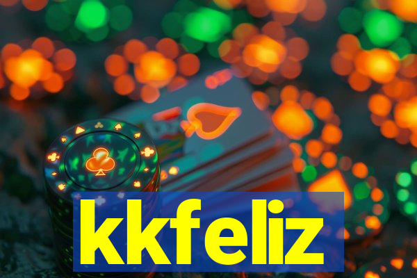 kkfeliz