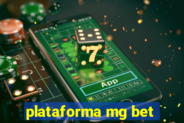 plataforma mg bet