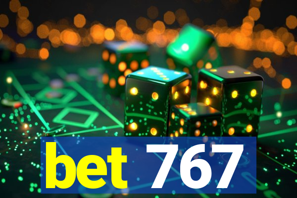 bet 767