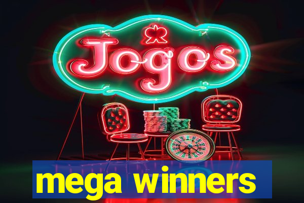 mega winners