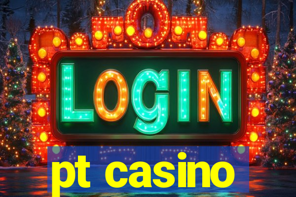 pt casino