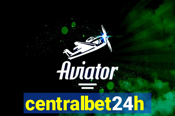 centralbet24h