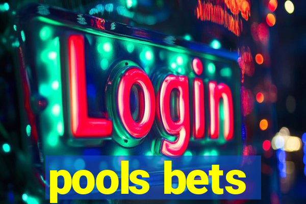 pools bets