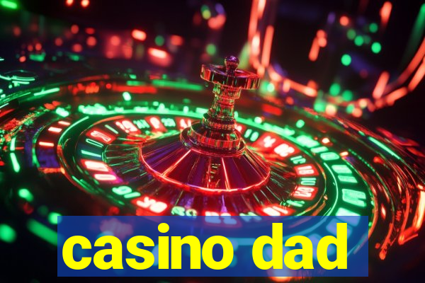 casino dad