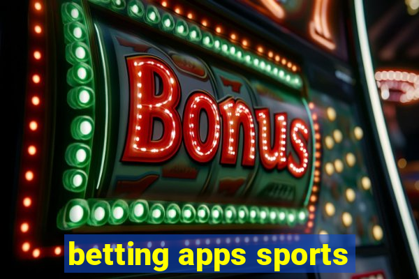 betting apps sports