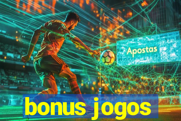 bonus jogos