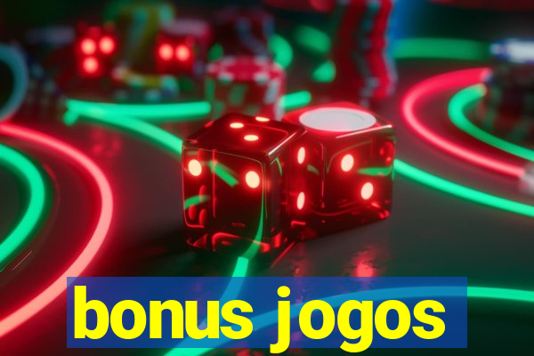 bonus jogos