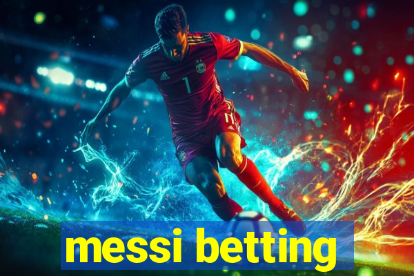 messi betting