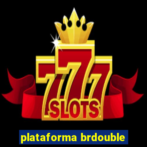 plataforma brdouble