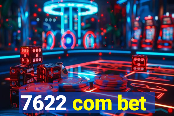 7622 com bet