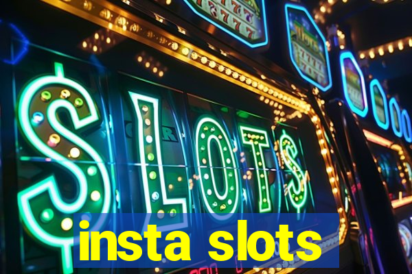 insta slots