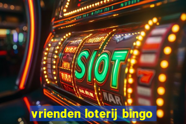 vrienden loterij bingo