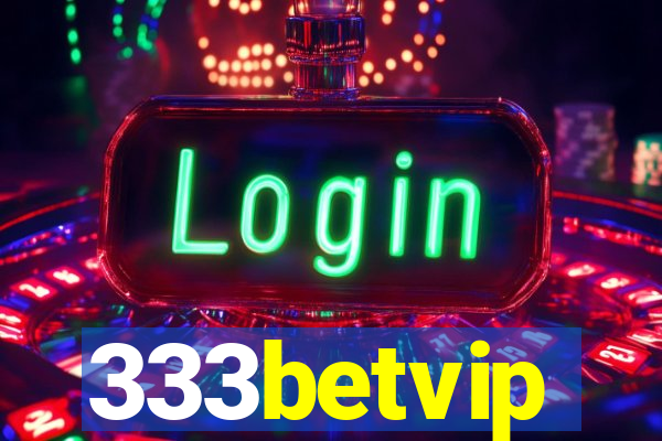 333betvip