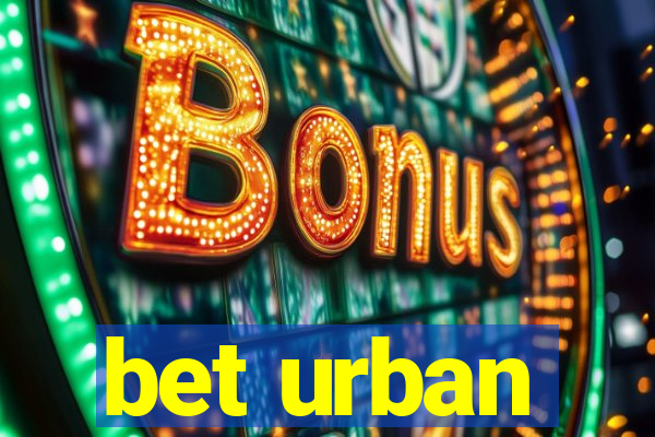 bet urban