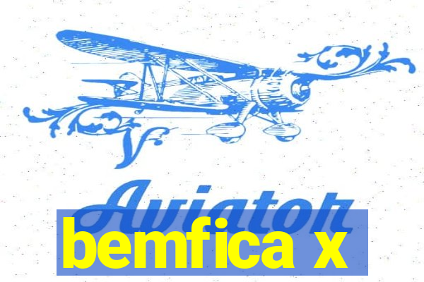 bemfica x