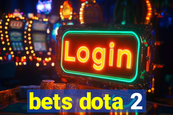 bets dota 2