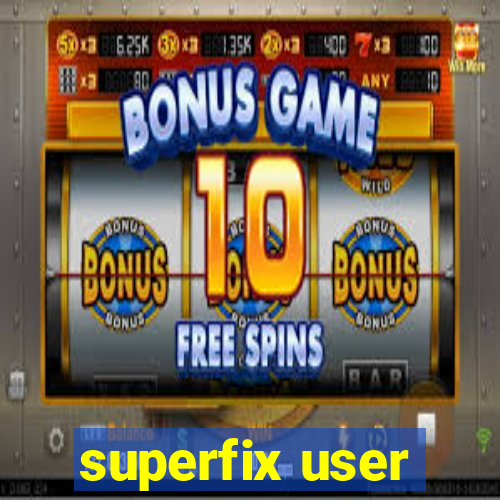 superfix user