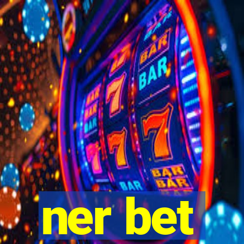 ner bet