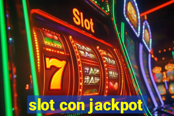 slot con jackpot